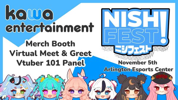 Kawa Entertainment Goes to Nishi Fest on November 5!
