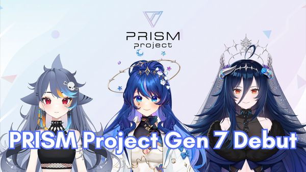 PRISM Project Reveals Three Indie VTubers as Gen 7 Agents