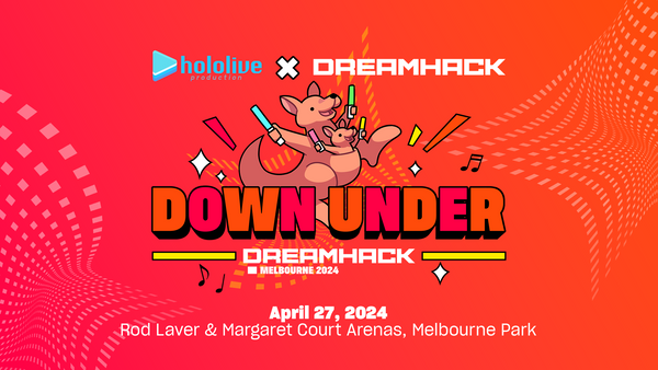 hololive Down Under Gives Australia Its First Major VTuber Concert at DreamHack